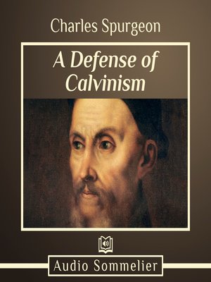 cover image of A Defense of Calvinism